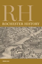 Rochester History Vol. 81, No. 2 (Spring 2024)